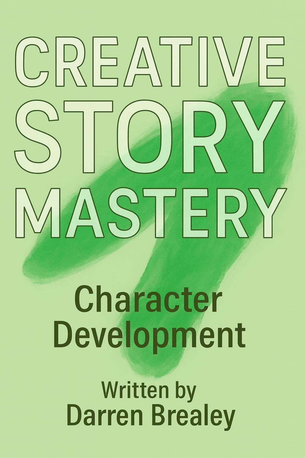 Module 3 - Creative Story Mastery - Character Development
