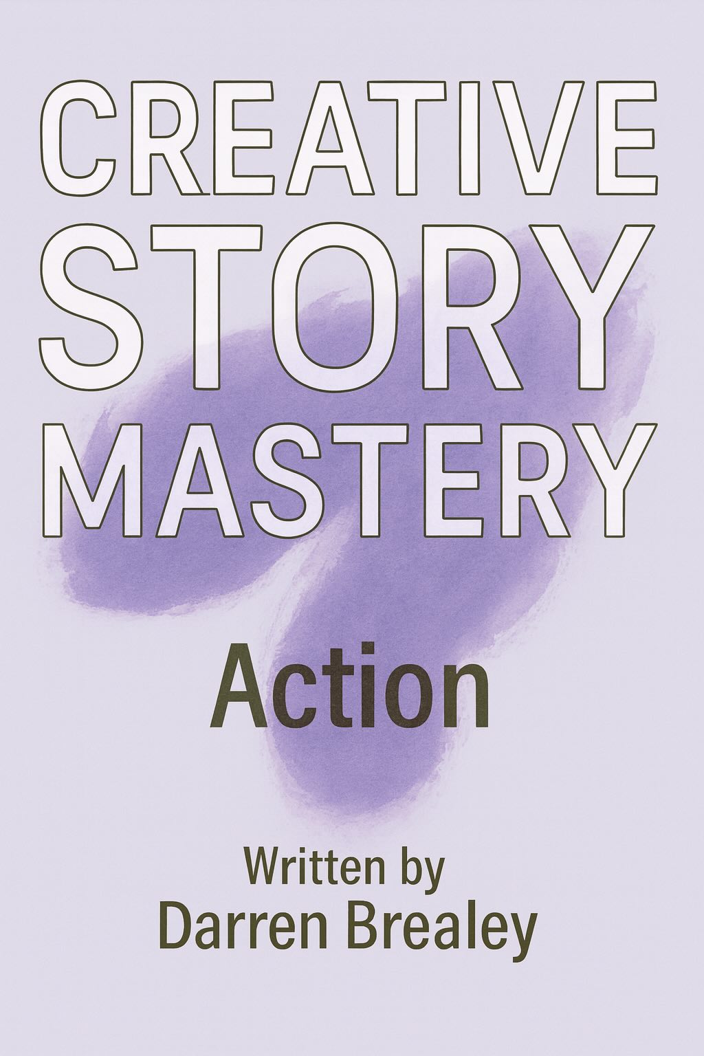 Module 5 - Creative Story Mastery - Action