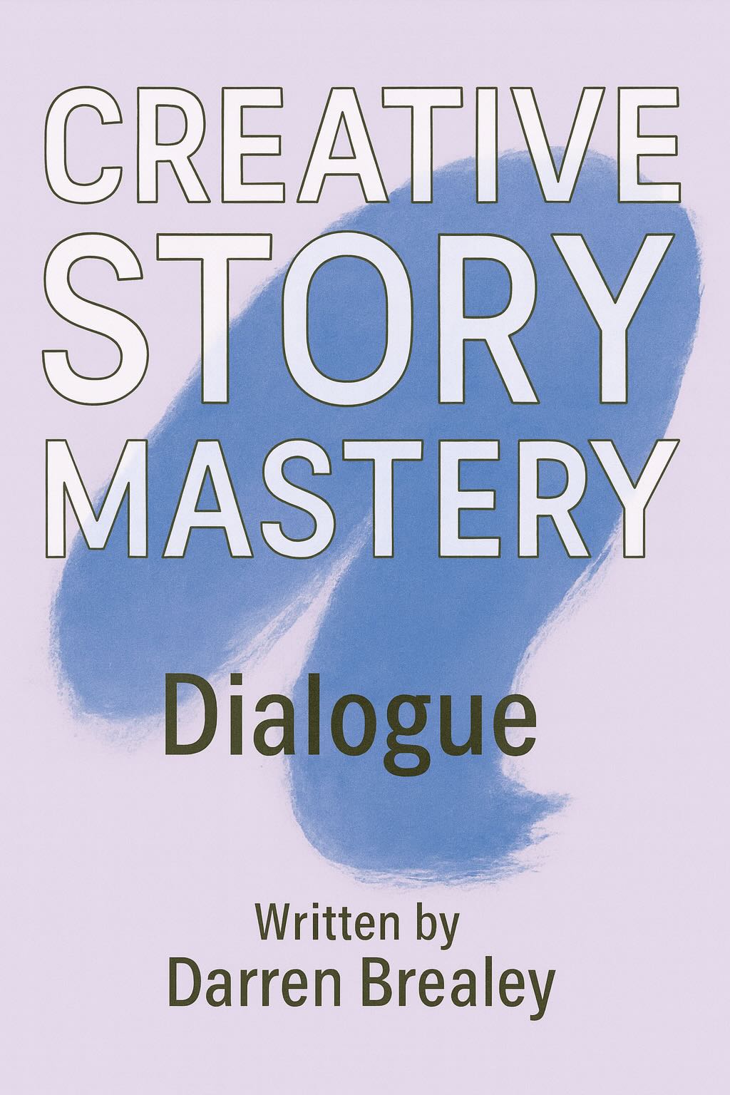 Module 6 - Creative Story Mastery - Dialogue