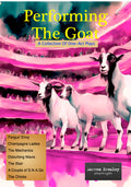 Performing The Goat - A Collection Of One Act Plays