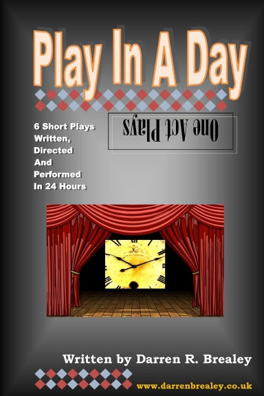 Play In A Day - A Collection of One Act Plays